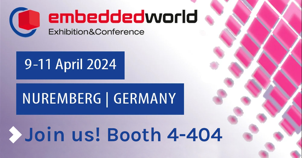 Future-proofing at Embedded World 2024