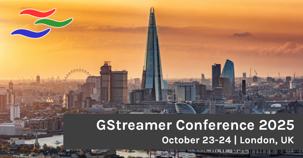 Advancing the pipeline at GStreamer Conference 2025