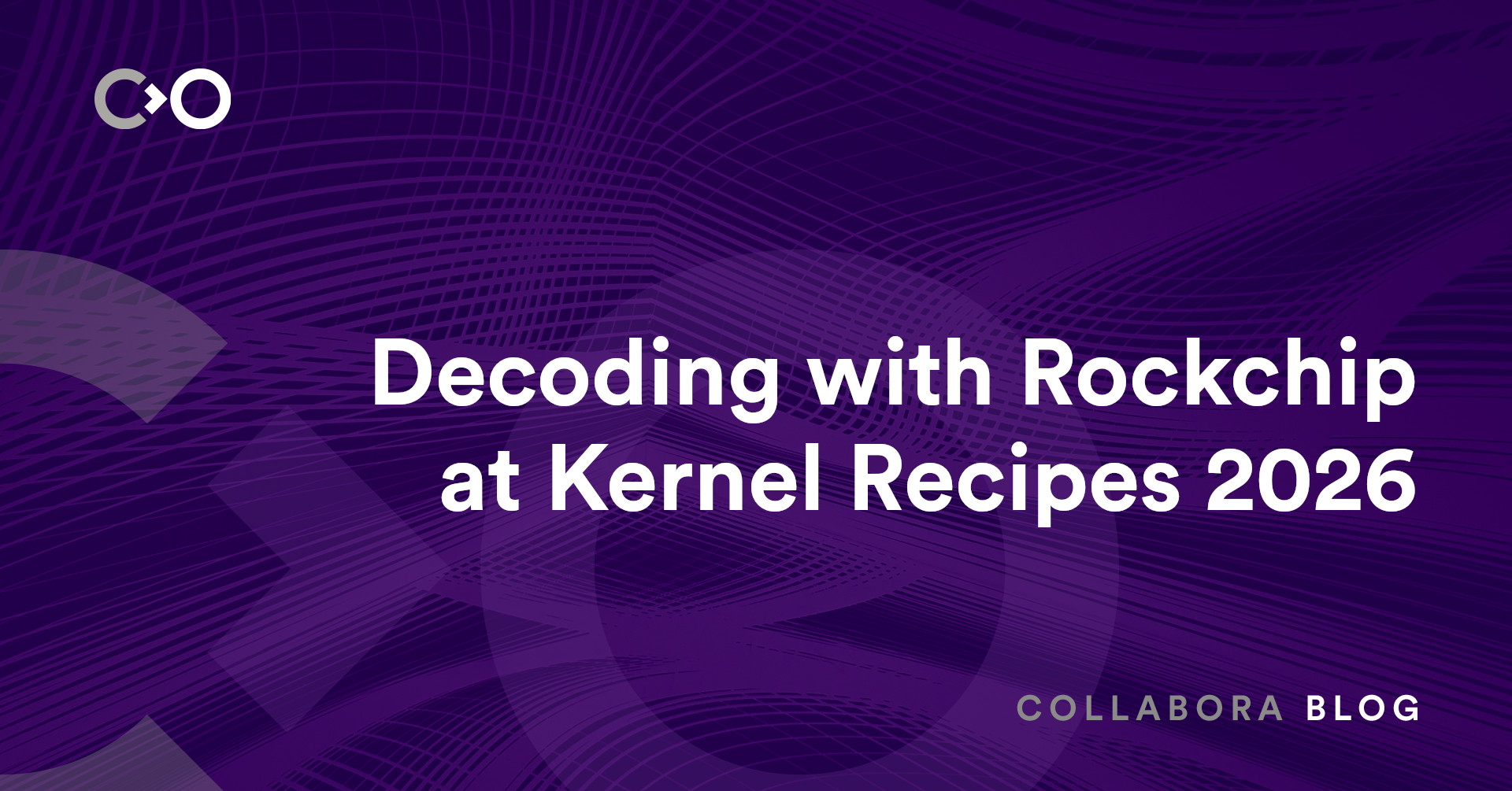 Decoding with Rockchip at Kernel Recipes 2026