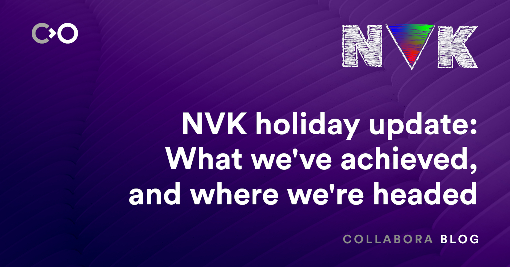 NVK holiday update: What we've achieved, and where we're headed